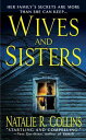 ŷKoboŻҽҥȥ㤨Wives and SistersŻҽҡ[ Natalie R. Collins ]פβǤʤ1,089ߤˤʤޤ