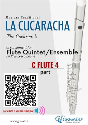 C Flute 4 part of "La Cucaracha" for Flute Quintet/Ensemble