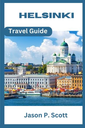 Helsinki Travel Guide