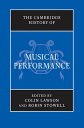 The Cambridge History of Musical Performance【電子書籍】