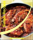 ŷKoboŻҽҥȥ㤨Simple Recipes: Quick and Easy Recipes That Will Teach You How to Make Healthy Simple Recipes, Easy Simple Recipes, Simple French Recipes, Simple Diabetic Recipes, Simple Dinner Recipes, Simple Chicken Recipes and Simple Recipes for KidsŻҽҡۡפβǤʤ1,331ߤˤʤޤ