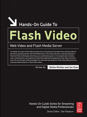 Hands-On Guide to Flash Video