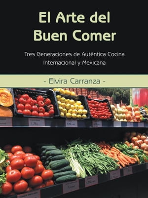 El Arte Del Buen Comer