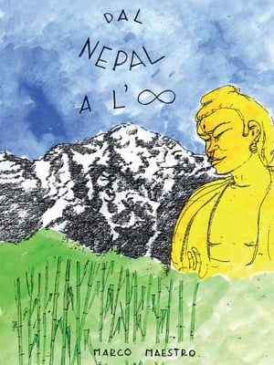 Dal Nepal all’infinito