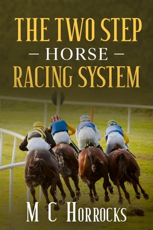 The Two Step Horse Racing System