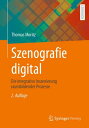 Szenografie digital Die integrative Inszenierung