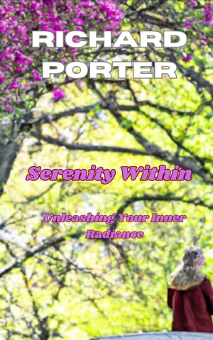 Serenity Within: Unleash Your Inner Radiance【