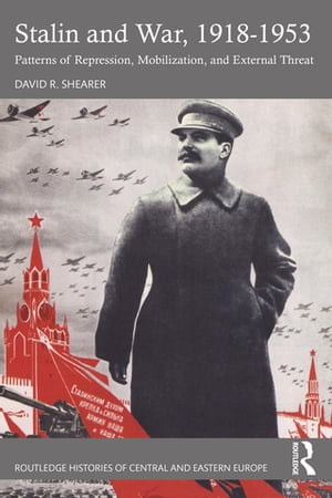 Stalin and War, 1918-1953