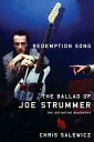 Redemption Song The Ballad of Joe Strummer【電子書籍】 Chris Salewicz