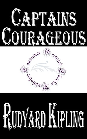 Captains Courageous by Rudyard Kipling【電子