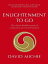 Enlightenment To Go: The Classic Buddhist Path Of Compassion And Transformation