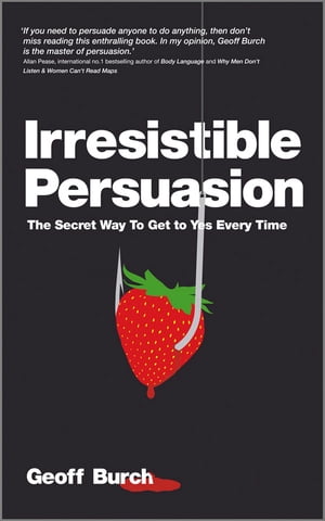 Irresistible Persuasion