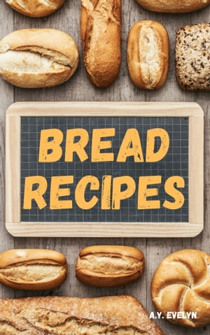 Bread Recipes