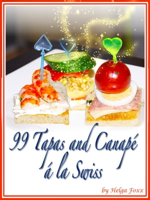 99 Tapas & Canapé à la Swiss