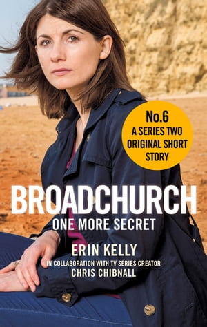 ŷKoboŻҽҥȥ㤨Broadchurch: One More Secret (Story 6 A Series Two Original Short StoryŻҽҡ[ Chris Chibnall ]פβǤʤ132ߤˤʤޤ