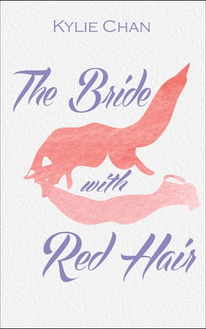 The Bride With Red Hair【電子書籍】[ Kylie