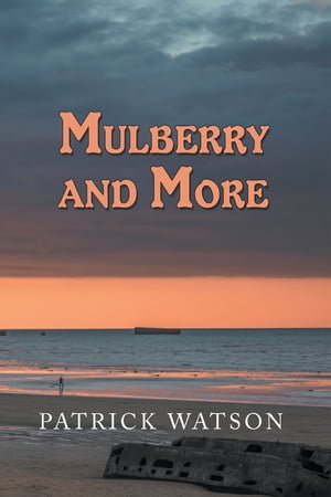 Mulberry and More【電子書籍】[ Patrick Wat