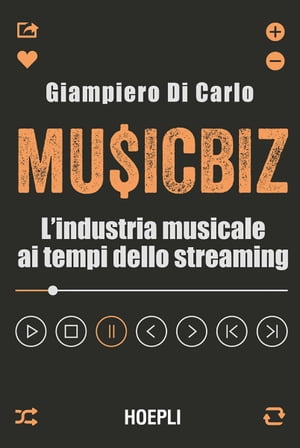 MusicBiz L'industria musicale ai tempi dello streaming