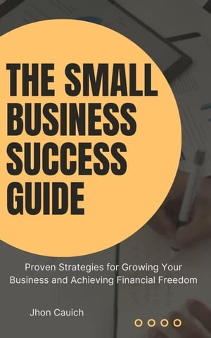 The Small Business Success Guide