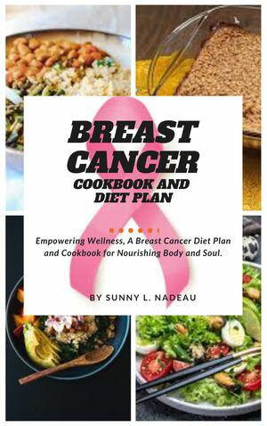 Breast Cancer cookbook and diet plan