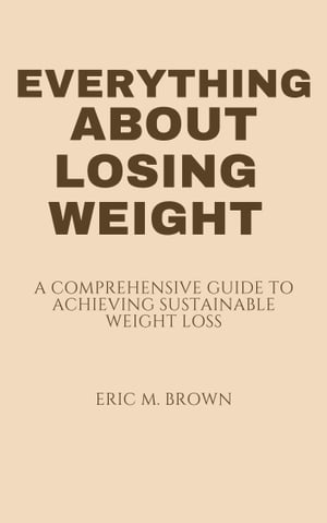 Everything About losing weight