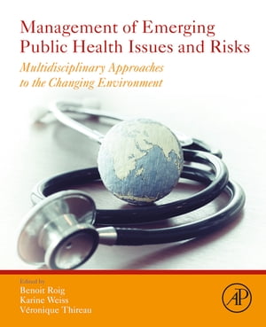 Management of Emerging Public Health Issues and Risks