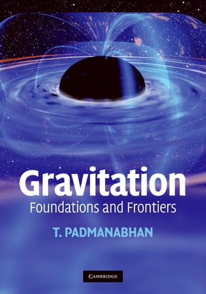 Gravitation Foundations and Frontiers