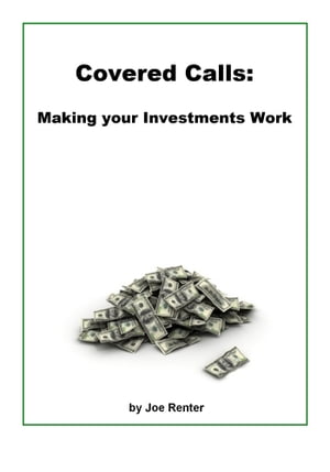 Covered Calls: Making your Investments Work