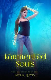 Tormented Souls The soul series, 1【電子書籍】 Tayla Lewis