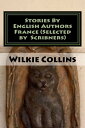 ŷKoboŻҽҥȥ㤨Stories By English Authors France (Selected by ScribnersŻҽҡ[ Wilkie Collins ]פβǤʤ400ߤˤʤޤ