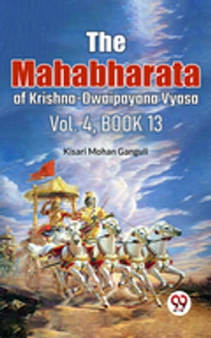 The Mahabharataof Krishna-Dwaipayana Vyasa Vol.4 Book 13Żҽҡ[ Kisari Mohan Gangu ]