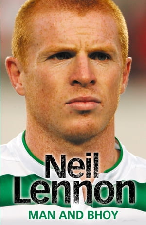 Neil Lennon: Man and Bhoy