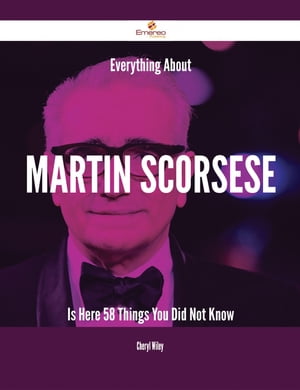 Everything About Martin Scorsese Is Here - 58 Things You Did Not Know