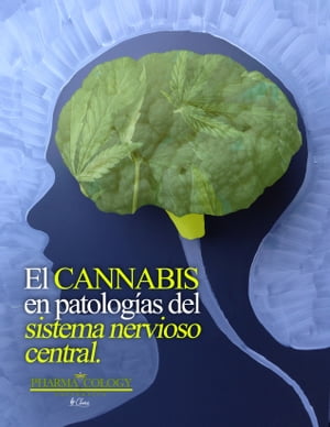 El cannabis en patologías del sistema nervioso central