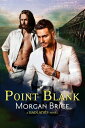 ŷKoboŻҽҥȥ㤨Point Blank Badlands Book 6 - A MM Psychic Detective Romance AdventureŻҽҡ[ Morgan Brice ]פβǤʤ667ߤˤʤޤ