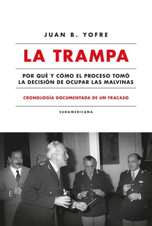 La trampa. Cronología documentada de un fracaso