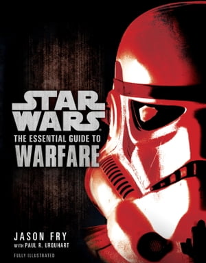 The Essential Guide to Warfare: Star Wars【電