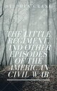 ŷKoboŻҽҥȥ㤨The Little Regiment, and Other Episodes of the American Civil War (AnnotatedŻҽҡ[ Stephen Crane ]פβǤʤ99ߤˤʤޤ