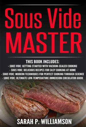 Sous Vide Master Getting Started With Vacuum-Sea