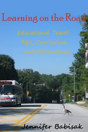 Learning on the Road: Educational Travel Tips, C