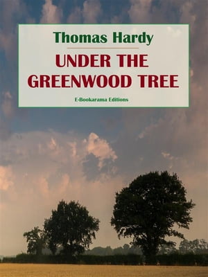 Under the Greenwood Tree【電子書籍】[ Thom