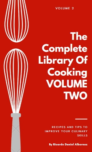 The Complete Library Of Cooking VOLUME TWO