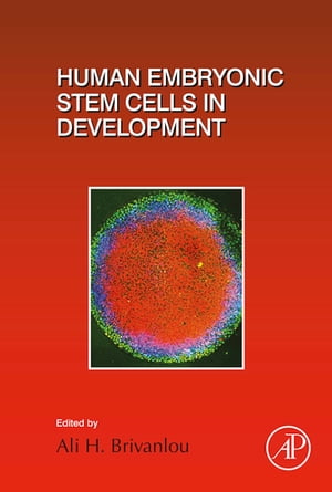 Human Embryonic Stem Cells in DevelopmentŻҽҡ[ Ali H Brivanlou ]