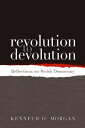 Revolution to Devolution Reflections on Welsh Democracy