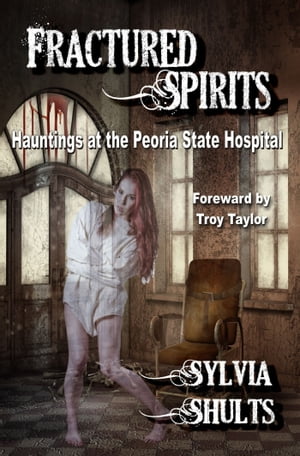 Fractured Spirits【電子書籍】[ Sylvia Shults ]
