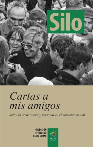 [Colección del Nuevo Humanismo] Cartas a mis amigos