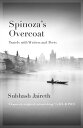 Spinoza's Overcoat Travels with writers and poetsydqЁz[ Subhash Jaireth ]