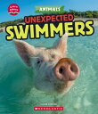 Unexpected Swimmers (Learn About: Animals)【電子書籍】 Claire Caprioli