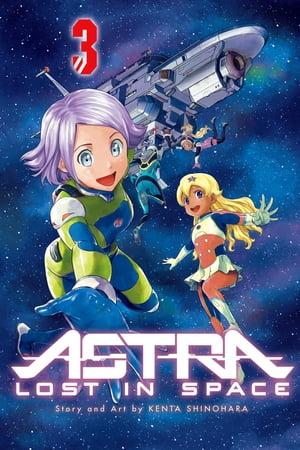 Astra Lost in Space, Vol. 3