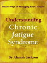 ŷKoboŻҽҥȥ㤨Understanding Chronic Fatigue Syndrome Better ways of managing your lifestyleŻҽҡ[ Alastair Jackson ]פβǤʤ1,134ߤˤʤޤ